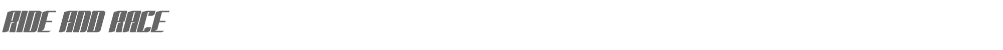 Ride And Race RIDE AND RACE -DEMO.ttf font preview